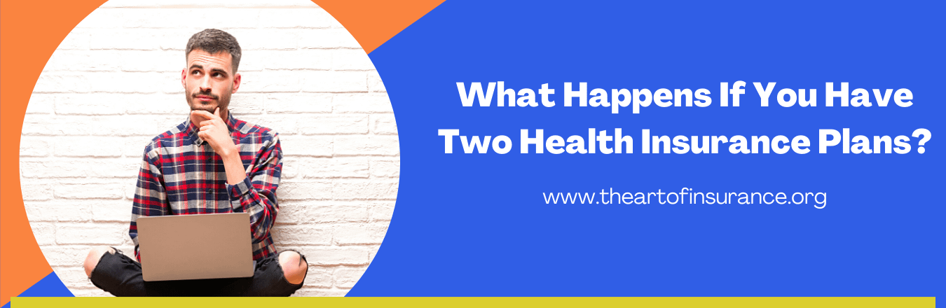 Two Health Insurance Plans